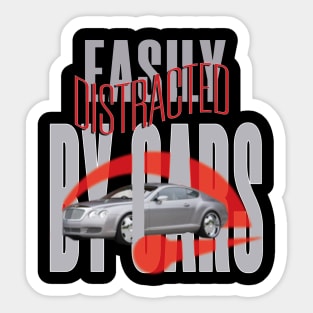 Easily distracted by cars Sticker